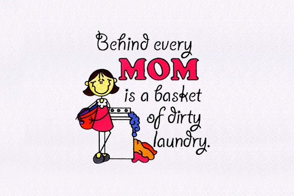 Embroidery Review: Behind Every Mom is a Basket of Dirty Laundry